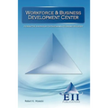 Workforce & Business Development Center: A Disruptive Innovation for Sustainable Economic Recovery