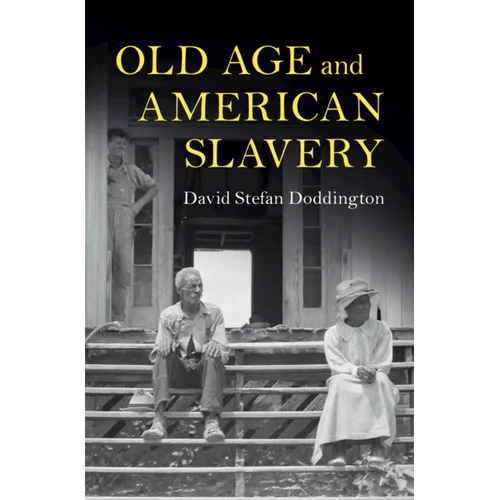 Old Age and American Slavery