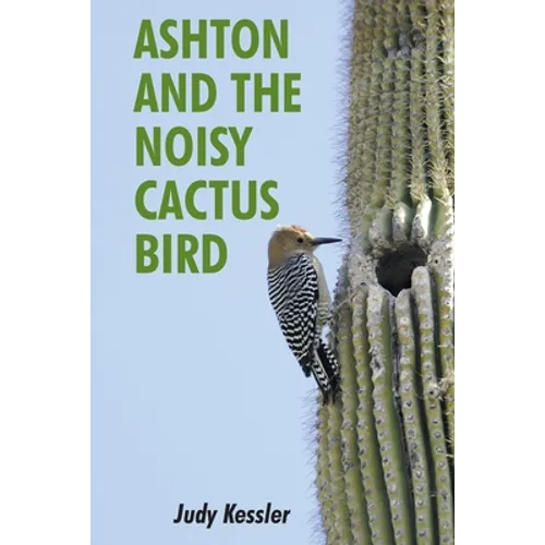 Ashton and the Noisy Cactus Bird
