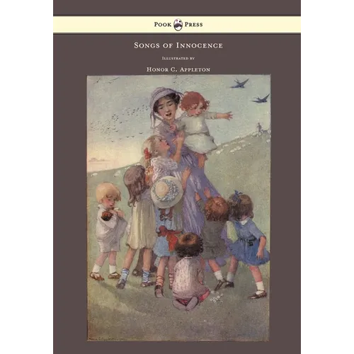 Songs of Innocence - Illustrated by Honor C. Appleton
