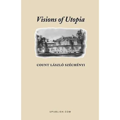 Visions of Utopia