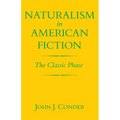 Naturalism in American Fiction: The Classic Phase
