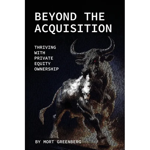 Beyond The Acquisition: Thriving with Private Equity Ownership