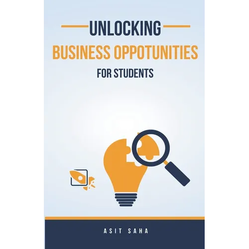 Unlocking Business Opportunities For Students