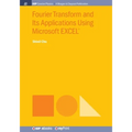 Fourier Transform and Its Applications Using Microsoft EXCEL(R)