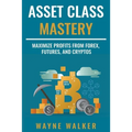 Asset Class Mastery