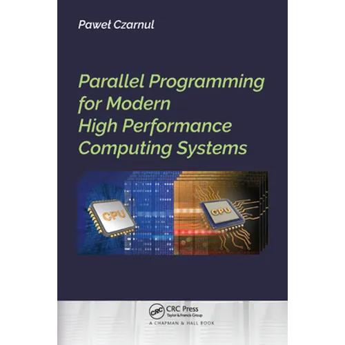 Parallel Programming for Modern High Performance Computing Systems