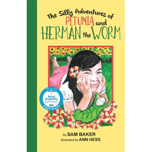 The Silly Adventures of Petunia and Herman the Worm: A Funny Chapter Book About Friendship, Diversity, and Imagination