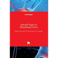 Selected Topics in Myasthenia Gravis
