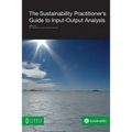The Sustainability Practitioner's Guide to Input-Output Analysis