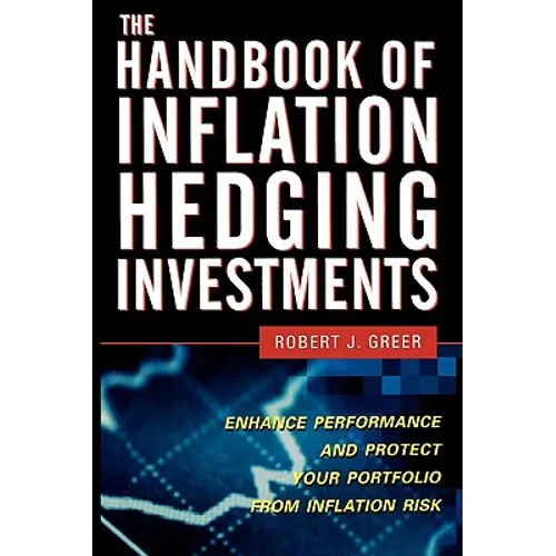 The Handbook of Inflation Hedging Investments