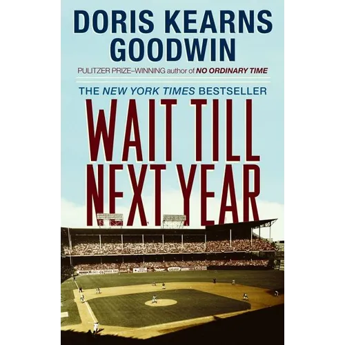 Wait Till Next Year: A Memoir