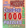The Massive Book of CalcuDoku: 1000 puzzles