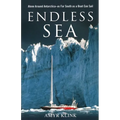 Endless Sea: Alone around Antarctica--As Far South as a Boat Can Sail