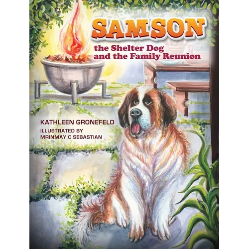 Samson III: The Shelter Dog and the Family Reunion