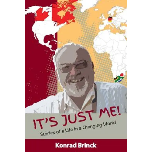 It's Just Me - Stories Of A Life In A Changing World