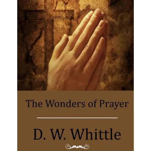 The Wonders of Prayer
