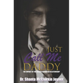 Just Call Me Daddy: The Impact of the Father-Daughter Relationship