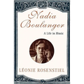 Nadia Boulanger: A Life in Music