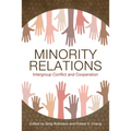 Minority Relations: Intergroup Conflict and Cooperation