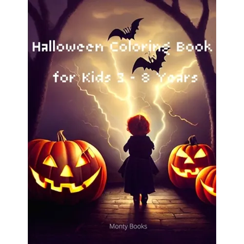 Halloween Coloring Books for Kids 3-8 Years: For boys and girls who enjoy the Halloween party
