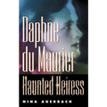 Daphne Du Maurier, Haunted Heiress