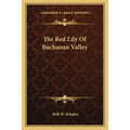 The Red Lily Of Buchanan Valley