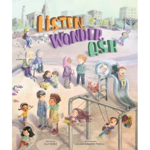 Listen, Wonder, Ask