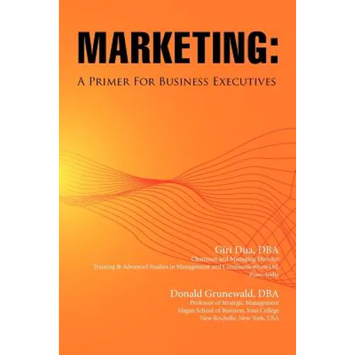 Marketing: A Primer for Business Executives