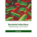 Bacterial Infections: Epidemiology and Control