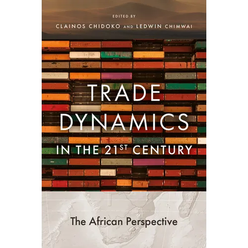 Trade Dynamics in the 21st Century