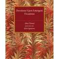 Devotions Upon Emergent Occasions