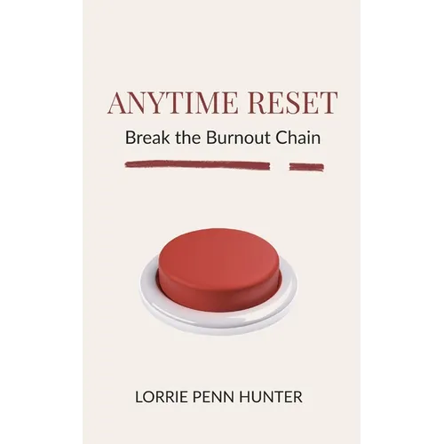 Anytime Reset: Break the Burnout Chain