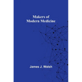 Makers of Modern Medicine