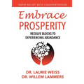 Embrace Prosperity: Resolve Blocks to Experiencing Abundance