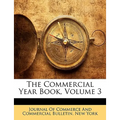 The Commercial Year Book, Volume 3