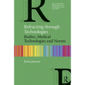 Refracting Through Technologies: Bodies, Medical Technologies and Norms