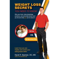Weight Loss Secrets You Need to Know: Why Your Brain, Body Physiology, Emotions, and Primordial Drives Want You Fat and What You Can Do about It
