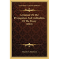 A Manual On The Propagation And Cultivation Of The Peony (1903)