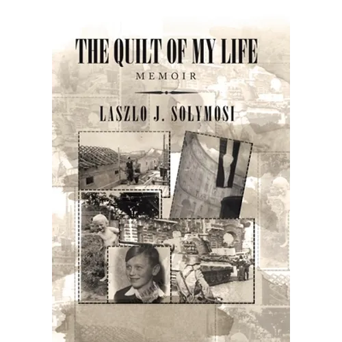 The Quilt of My Life: Memoir