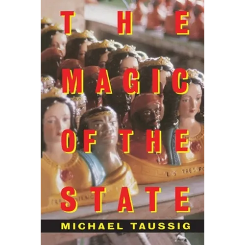 The Magic of the State