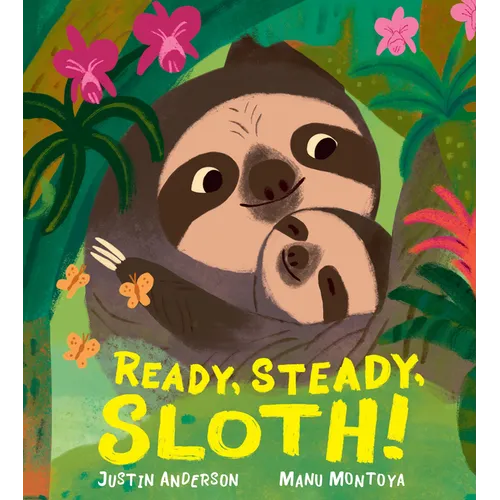 Ready, Steady, Sloth!