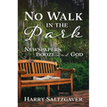 No Walk in the Park: Newspapers, Booze and God