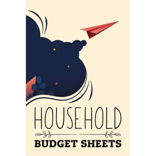 Household Budget Sheets: Weekly or Monthly Financial Budget Sheets