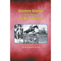 Western Women Who Dared to Be Different