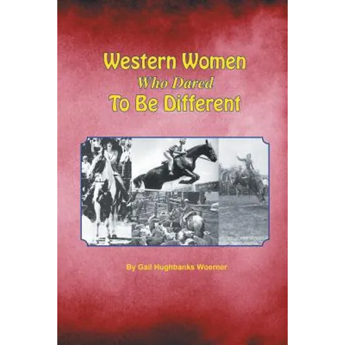 Western Women Who Dared to Be Different