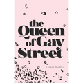 The Queen of Gay Street