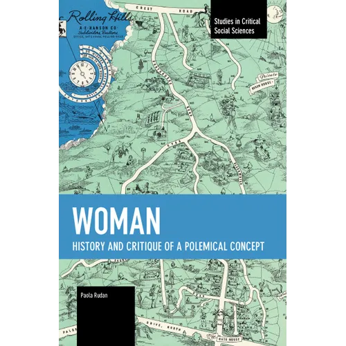 Woman: History and Critique of a Polemical Concept