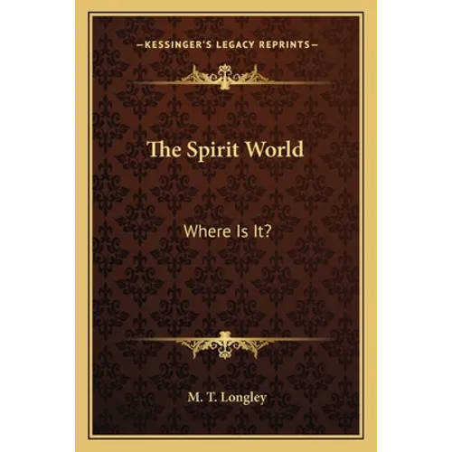 The Spirit World: Where Is It?