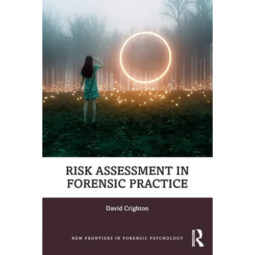 Risk Assessment in Forensic Practice